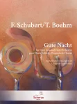 Gute Nacht | F. Schubert/T. Boehm